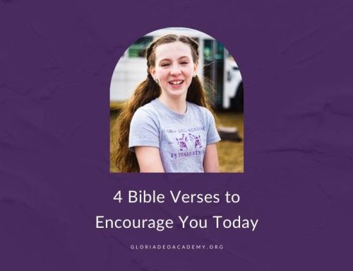 4 Bible Verses To Encourage You Today