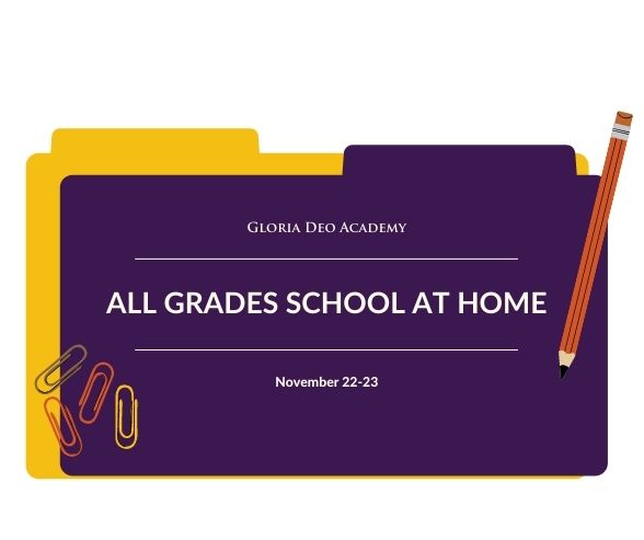 Gloria Deo Academy School At Home Reminder