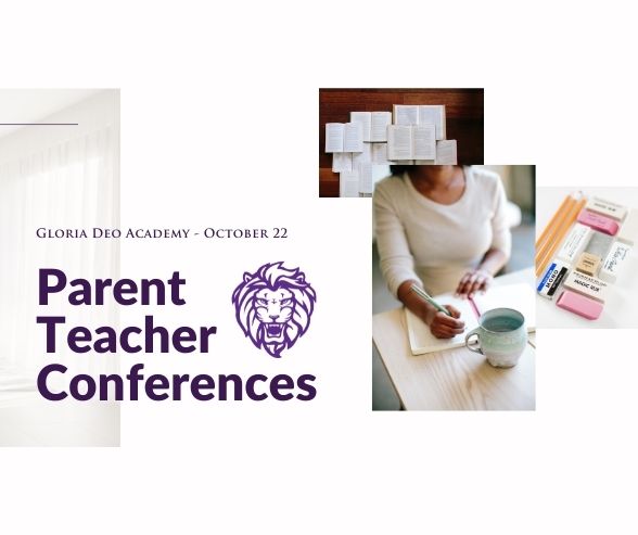 Gloria Deo Academy Parent Teacher Conferences