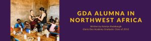 Gloria Deo Academy Alumna Northwest Africa Missions Trip